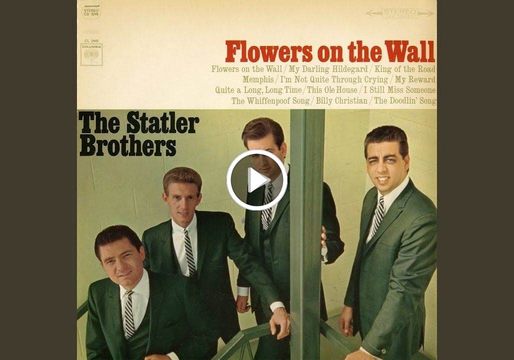The Statler Brothers – Flowers On the Wall